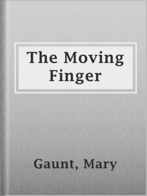 cover image of The Moving Finger